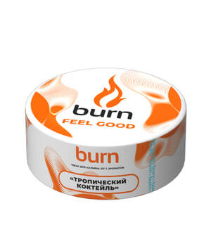 Табак Burn - Feel Good (Тропический Коктейль)